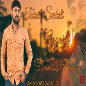 تورال صدالی سونلر اولمز